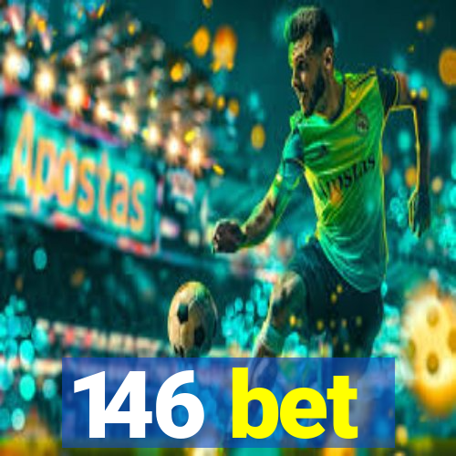 146 bet